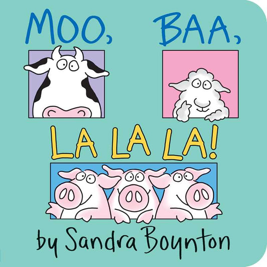 Moo, Baa, La La La! by Sandra Boynton. Fun, noisy board book for toddlers with animal sounds. 16 pages.