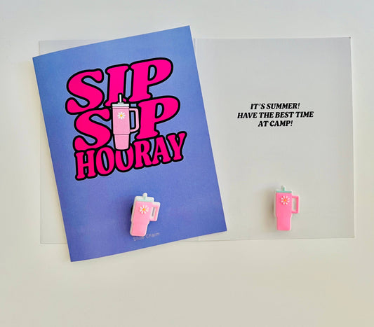 “Sip Sip Hooray! 💦 Camp Card w/ water bottle shoe charm