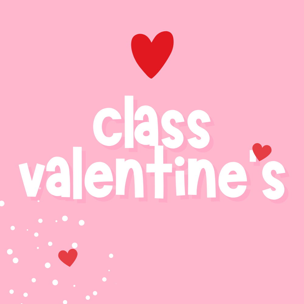 Valentines Day: Class Valentines