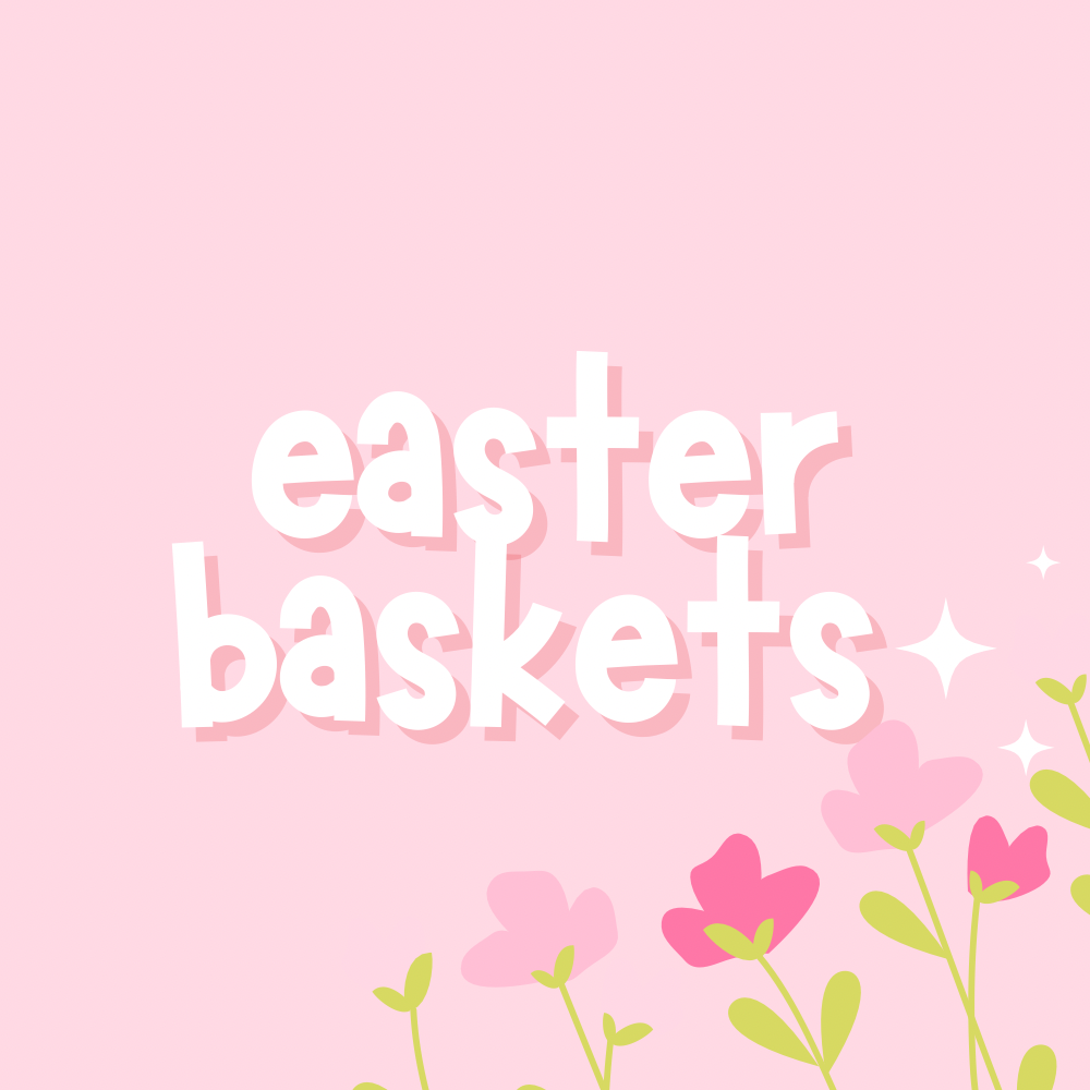 Easter Baskets