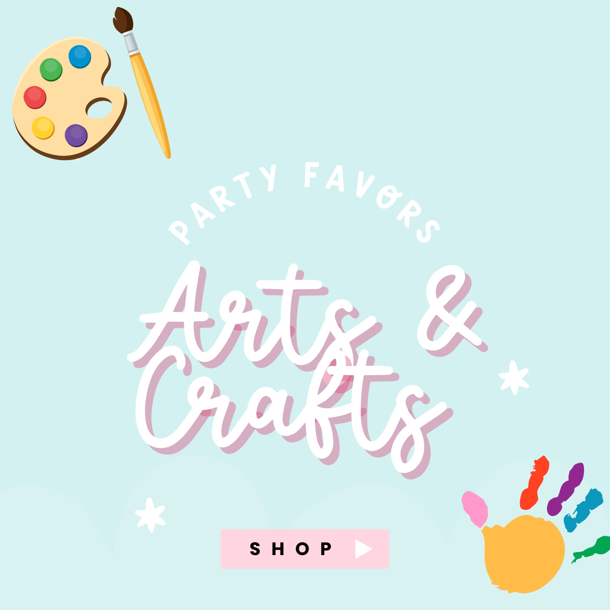 Party Favors: Arts and Crafts