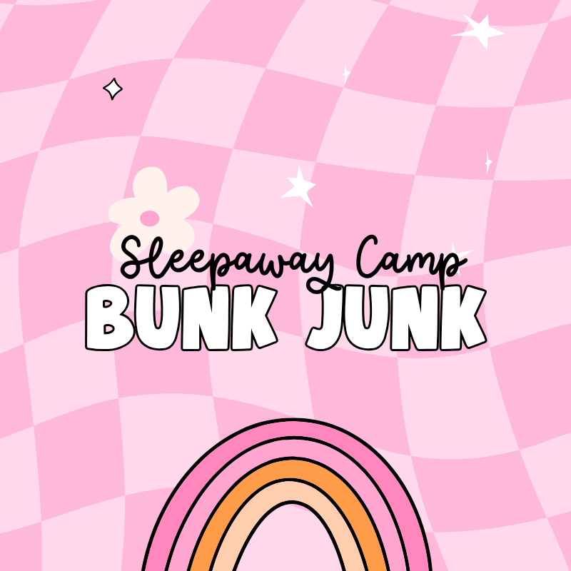 Camp Bunk Junk: Trunk Fillers, Gifts & Must-Haves for Happy Campers