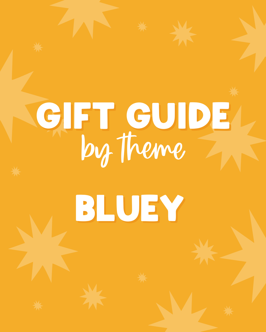 Gift Theme: Bluey