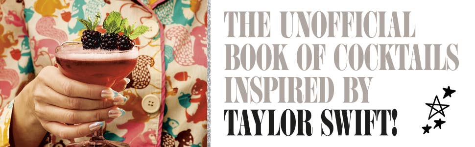Cocktail with blackberries and a colorful patterned shirt, with text about an unofficial book of cocktails inspired by Taylor Swift.