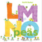 LMNO Peas takes you through the alphabet with playful, colorful peas showcasing fun careers and hobbies!