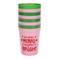 “Sip Happens” 🍸 Extra Merry Extra Bright Party Cups