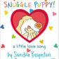 A charming, rhyming love song from parent to child, featuring a cuddly doggy cast and Sandra Boynton's signature style.