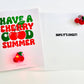 “Have A Cherry Good Summer!” 🍒 News from Home W/LED Cherry Shoe Charm
