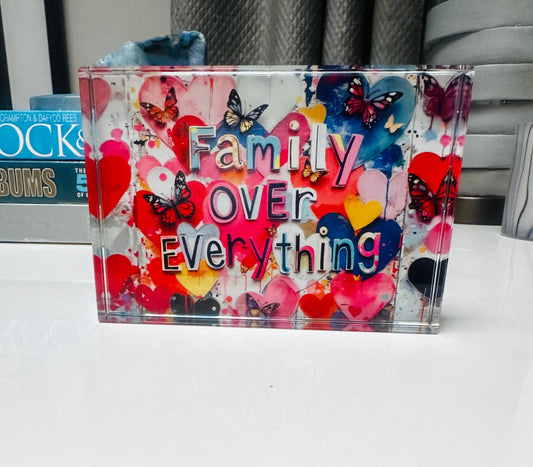 "Family Over Everything" 4x6 Crystal Block – Freestanding acrylic table decor with heartfelt message.