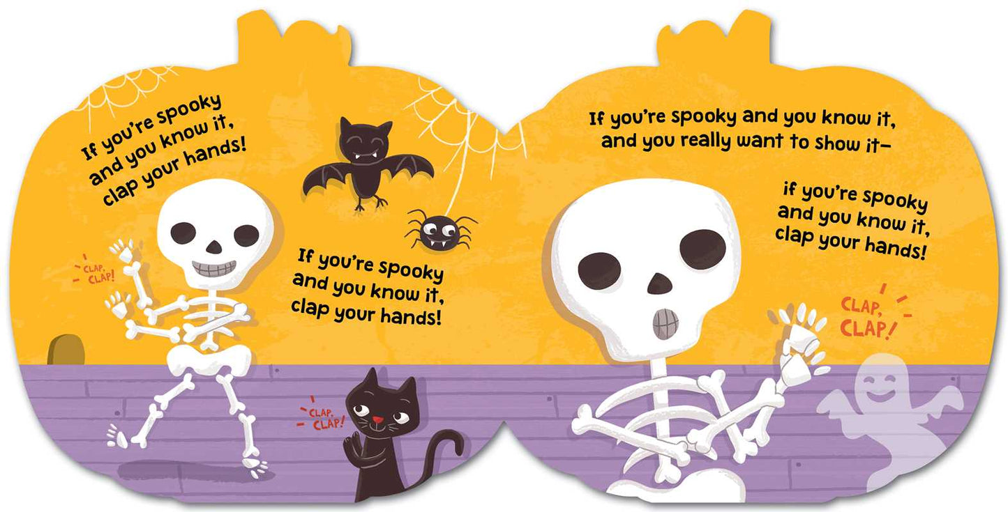 If You're Spooky and You Know It (A Pumpkin-Shaped Novelty Board Book for Toddlers) by Aly Fronis: Board Books; 16 pages / English