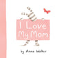 Ollie Loves His Mom is a sweet celebration of all the things Ollie loves about his mom—perfect for Mother's Day!