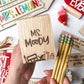 “Ms Moody” ✏️ Custom Pencil Holder