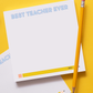 “Best Teacher Ever” ✏️ Teacher Notepad by Joy Creative Shop