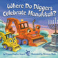 Diggers Celebrate Hanukkah" themed product featuring vibrant illustrations of cheerful diggers decorated with Hanukkah symbols like menorahs and dreidels. Set against a festive backdrop with twinkling stars, this charming item brings joy and creativity to Hanukkah celebrations, making it a perfect addition to family gatherings, classrooms, or community events. Crafted with high-quality materials, it blends the fun of construction vehicles with the warmth of tradition.