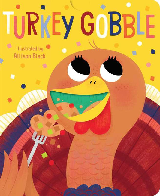 “Turkey Gobble” 🦃 by: Board Books; 12 pages / English