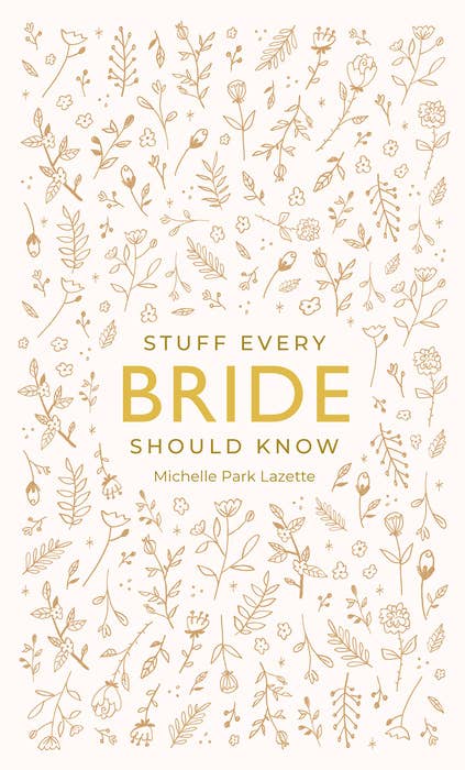 “Stuff Every Bride Should Know” 👰‍♀️ Wedding Ready Book